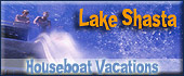 Lake Shasta Houseboat Rentals
